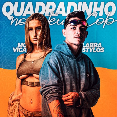 Quadradinho no Teu Colo ft. Mc Vica | Boomplay Music