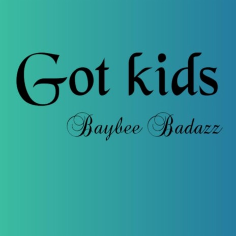 GOT KIDS | Boomplay Music