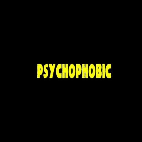 PsychoPhobic