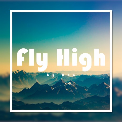 Fly High | Boomplay Music