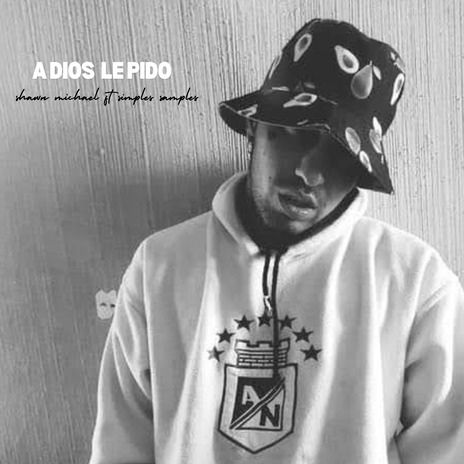 A Dios Le Pido ft. Simples Samples | Boomplay Music