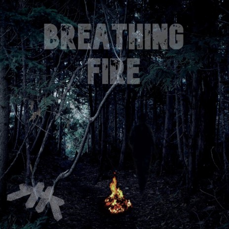 Breathing fire | Boomplay Music