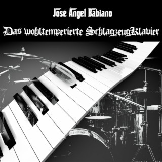 Das Wohltemperierte SchlagzeugKlavier