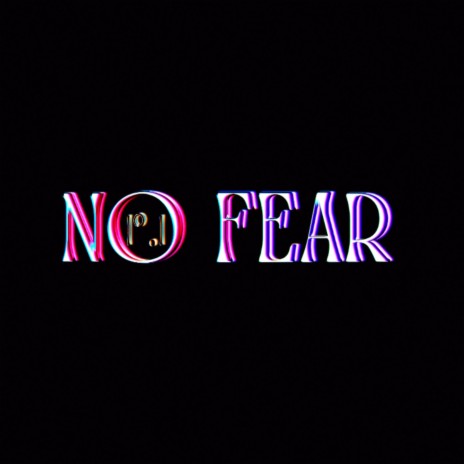 No Fear | Boomplay Music