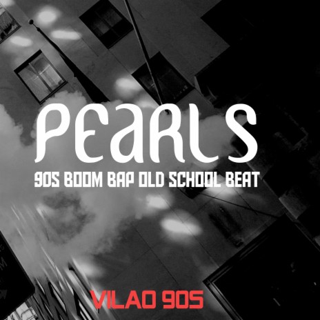 Pearls 90S Boom Bap Old School Beat | Boomplay Music