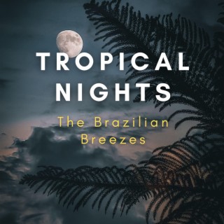 The Brazilian Breezes