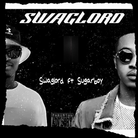 SWAGLORD ft. Sugarboy