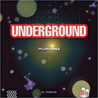 Underground (La Evolucion)