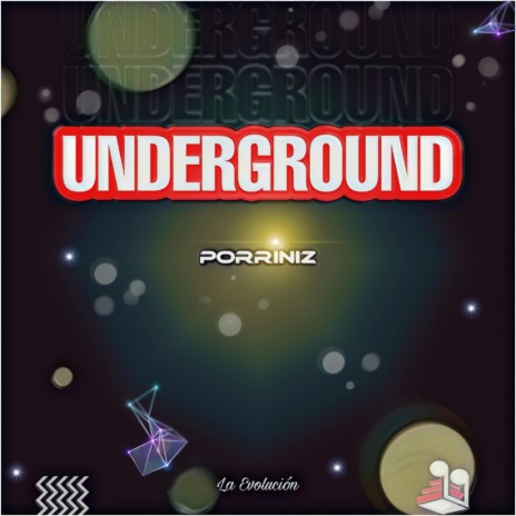 Underground (La Evolucion) | Boomplay Music