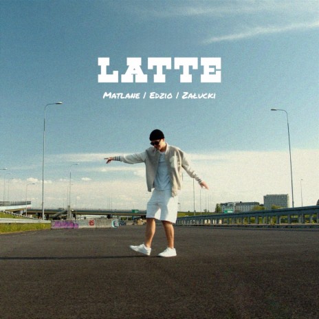 Latte ft. Edzio & Zalucki | Boomplay Music