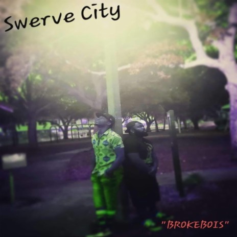 BrokeBois ft. Swerve The Realest & Monteasy | Boomplay Music