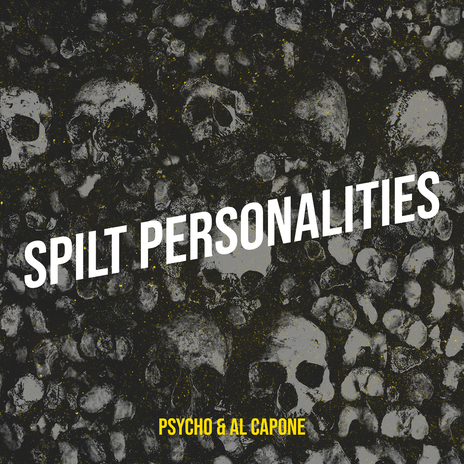 Spilt Personalities ft. Al Capone | Boomplay Music