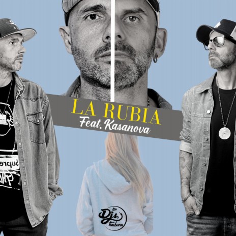 La Rubia ft. Kasanova | Boomplay Music