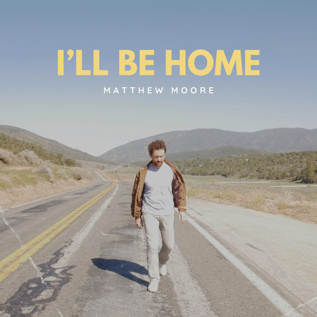 I'll Be Home | Boomplay Music