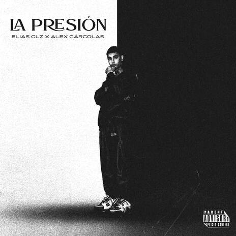 La Presión ft. Elias Glz | Boomplay Music