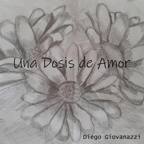 Una Dosis De Amor | Boomplay Music