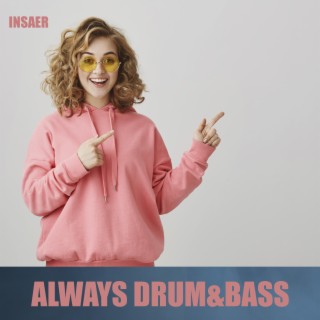 Always drum&bass