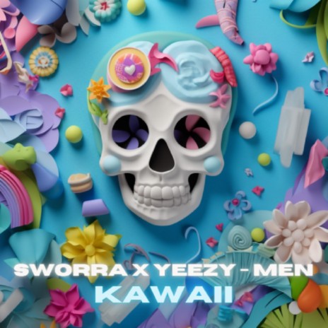 KAWAII ft. YEEZY-MEN | Boomplay Music