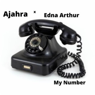 My Number ft. Edna Arthur lyrics | Boomplay Music