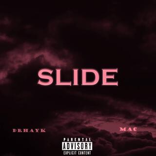 Slide ft. Drhayk lyrics | Boomplay Music