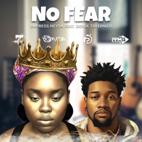 NO FEAR ft. Empress Neysa | Boomplay Music