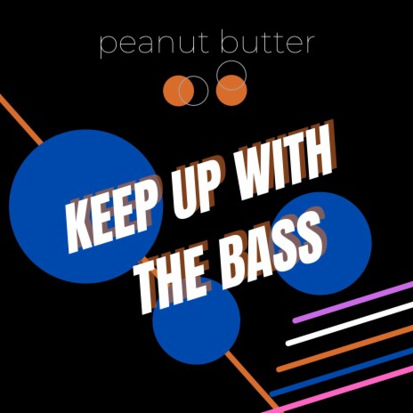Keep Up With the Bass | Boomplay Music