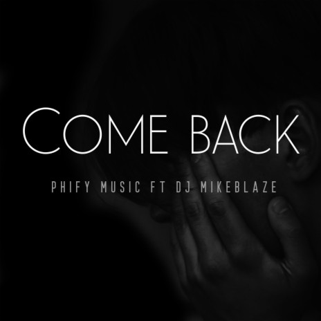 Come Back (feat. Dj MikeBlaze)