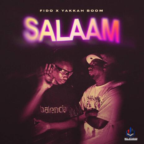 Salaam ft. Yakkah Boom | Boomplay Music