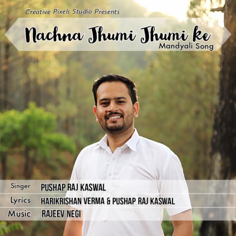 Nachna Jhumi Jhumi Ke | Boomplay Music