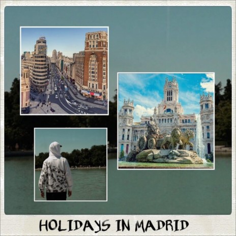 Holidays in Madrid | Boomplay Music