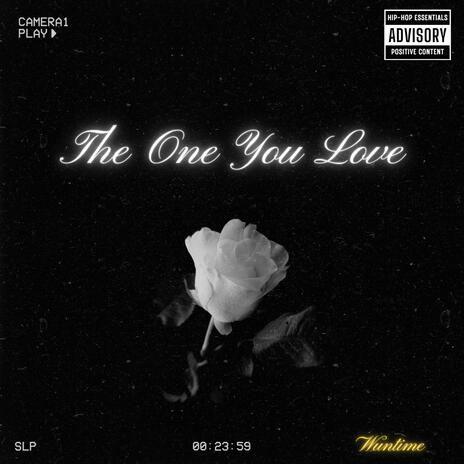 The One You Love | Boomplay Music