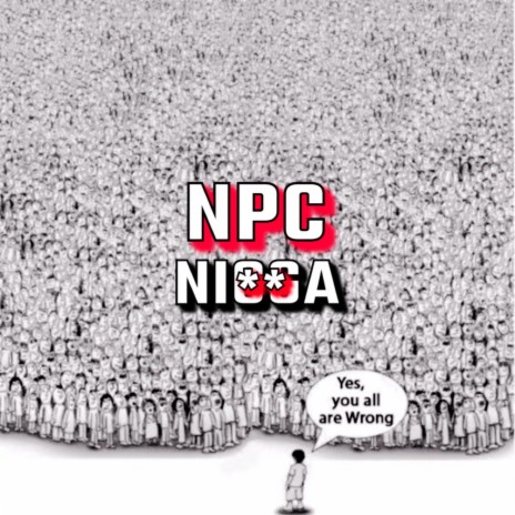 NPC NIGGA | Boomplay Music
