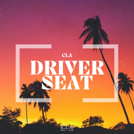 Driver Seat | Boomplay Music