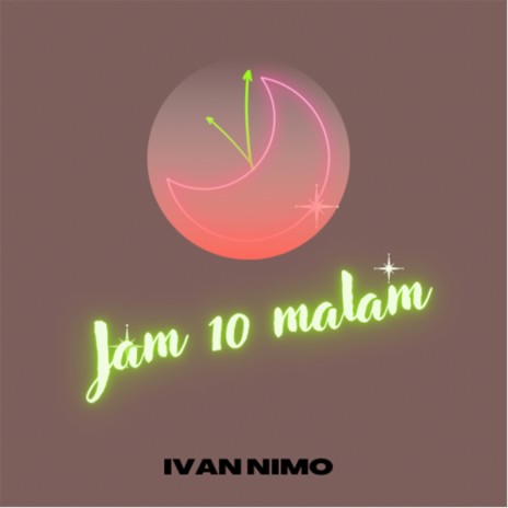 Jam 10 Malam | Boomplay Music
