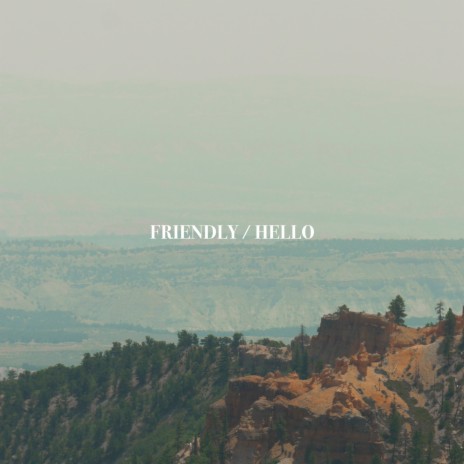 Friendly | Boomplay Music