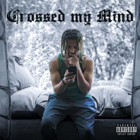 Crossed my Mind | Boomplay Music