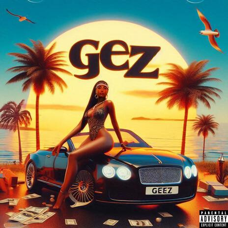 GEZ | Boomplay Music