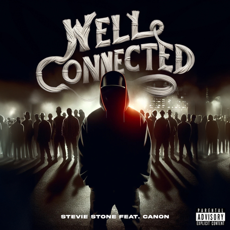 Well Connected ft. Canon | Boomplay Music