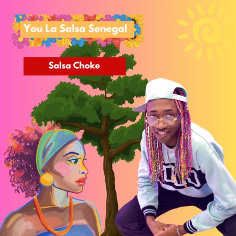 You la Salsa Senegal Salsa Choke | Boomplay Music