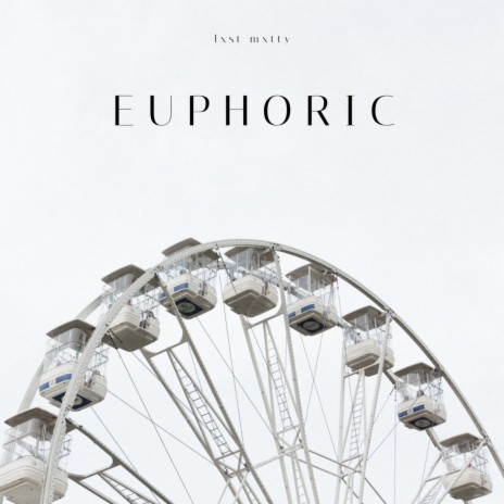 EUPHORIC | Boomplay Music