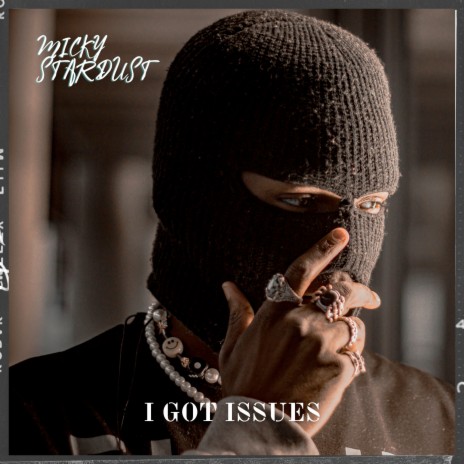 I Got Issues | Boomplay Music