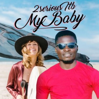 My Baby lyrics | Boomplay Music