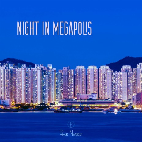 Night in Megapolis | Boomplay Music