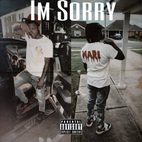 Im Sorry ft. Mari | Boomplay Music