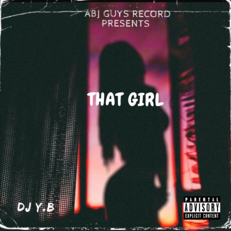 That Girl 🅴 | Boomplay Music