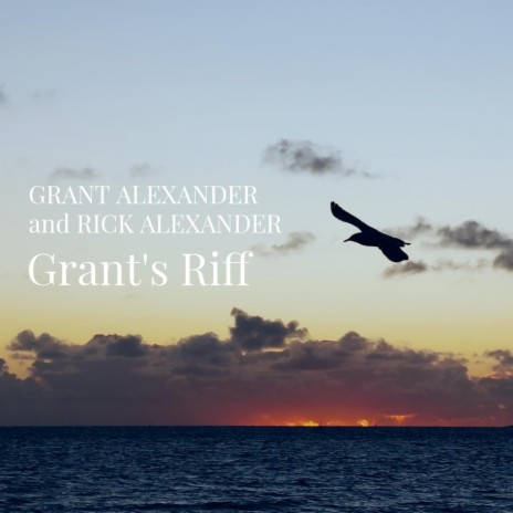 Grant's Riff ft. Rick Alexander | Boomplay Music