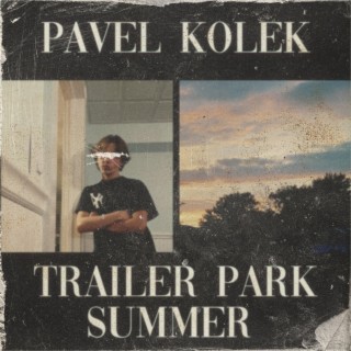 Trailer Park Summer