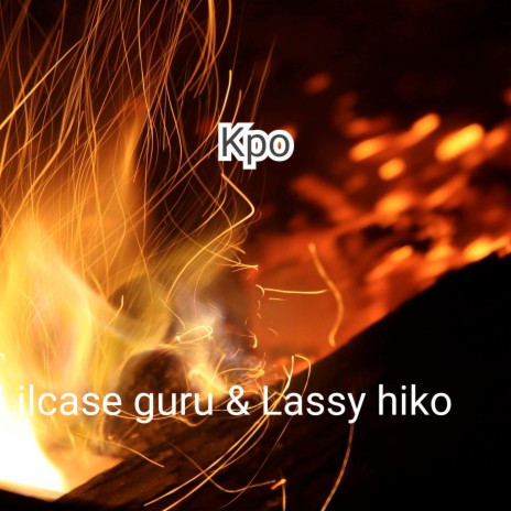 Kpo ft. Lassy hiko | Boomplay Music