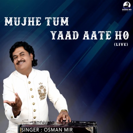 Mujhe Tum Yaad Aate Ho | Boomplay Music