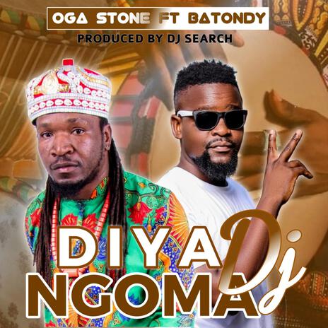 Oga Stone & Batondy, Dj Search Diya ngoma Dj | Boomplay Music
